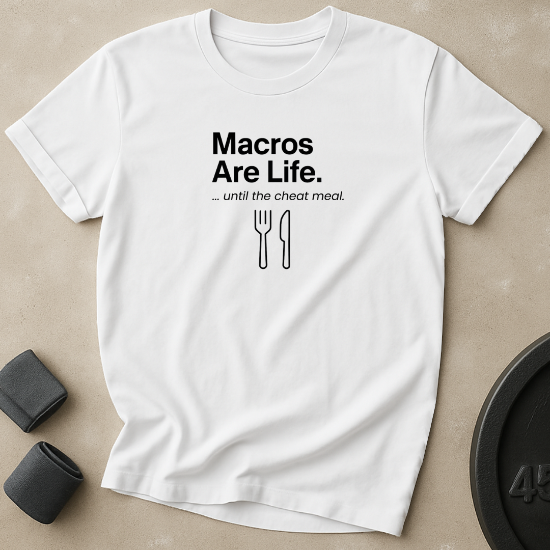 Macros Are Life T-Shirt