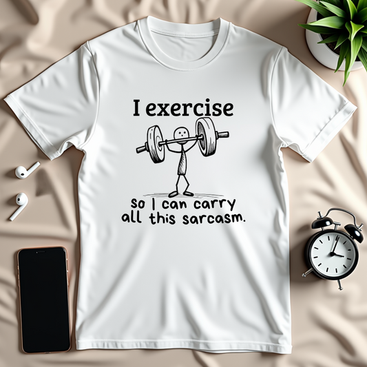Carry All This Sarcasm T-Shirt